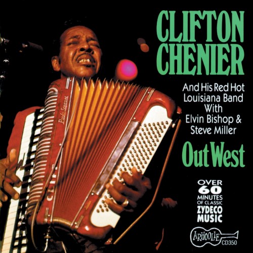 Clifton Chenier - Out West (1991)