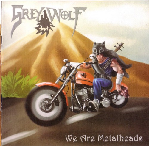 Grey Wolf - We Are Metalheads (2015)