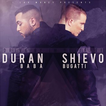 Duran Baba And Shievo Bugatti-Drive By Im Bleifrei 2016