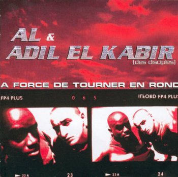 Al & Adil El Kabir (Des Disciples)-A Force De Tourner En Rond 1999