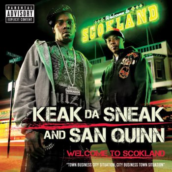 Keak Da Sneak & San Quinn-Welcome To Scokland 2008