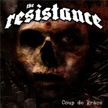 The Resistance - Coup De Grace (2016)