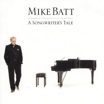 Mike Batt - A Songwriter's Tale (2007)