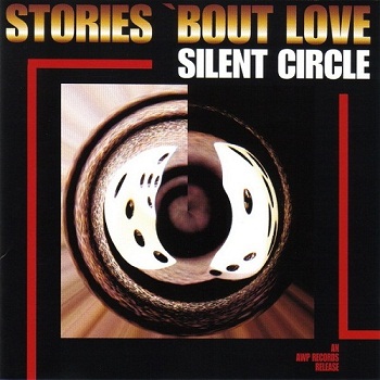 Silent Circle - Stories 'Bout Love (1998)