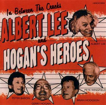 Albert Lee & Hogan's Heroes - In Between The Cracks (2006)