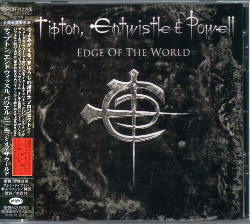 Tipton, Entwistle & Powell - Edge Of The World [Japanese Edition, 1-st press] (2006)