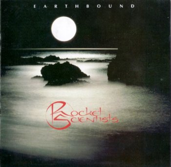 Rocket Scientists - Earthbound (1993)
