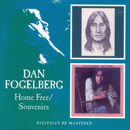 Dan Fogelberg - Home Free / Souvenirs (2006)