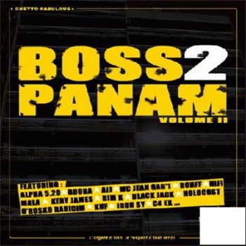 Ghetto Fabulous Presente-Boss 2 Panam Vol 2 2003