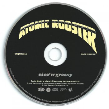 Atomic Rooster - "Nice'N'Greasy" - 1973  (CMQCD 1004)
