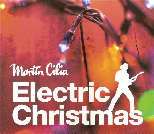 Martin Cilia - Electric Christmas (2015)