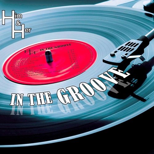 Him & Her - In the Groove (2016)
