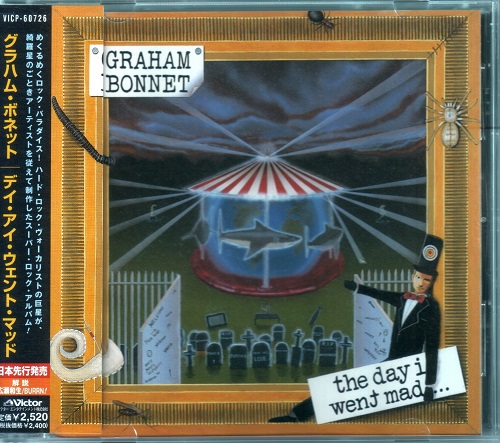 Graham Bonnet - The Day I Went Mad… [Japanese Edition, 1-st press] (1999)