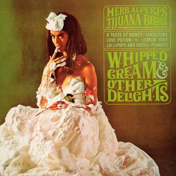 Herb Alpert and The Tijuana - Brass Whipped Cream and Other Delights (2005)