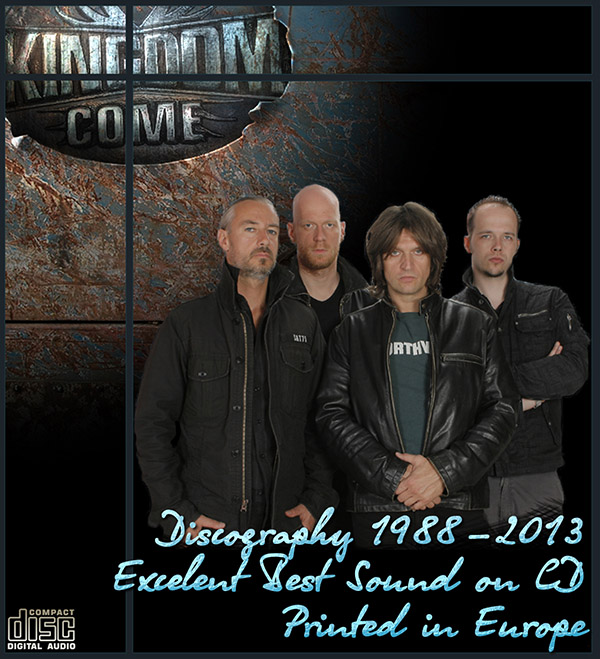 KINGDOM COME - Discography (15 x CD • 14 albums • 1988-2013) KINGDOM COME - Discography (15 x CD • 14 albums • 1988-2013)