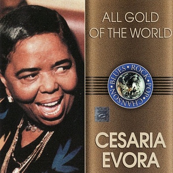 Cesaria Evora - All Gold Of The World (2003)