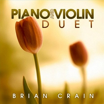 Brian Crain & Rita Chepurchenko - Piano and Violin Duet (2011)