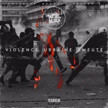 Treize Block-Violence Urbaine Emeute 2016