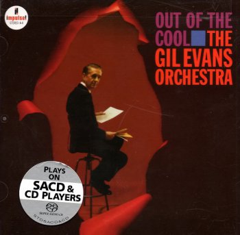 The Gil Evans Orchestra - Out of the Cool (1960) [2010 SACD + HDtracks]
