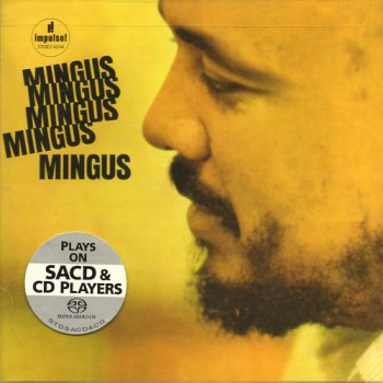 Charles Mingus - Mingus, Mingus, Mingus, Mingus, Mingus (1963) [2010 SACD + HDtracks]