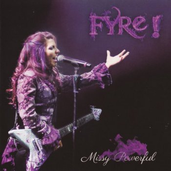 Fyre! - Missy Powerful (2014)