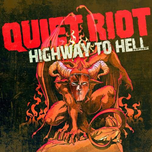 Quiet Riot - Highway To Hell [2CD] (2016)