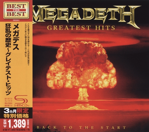 Megadeth - Greatest Hits: Back To The Start (2005) [Japanese SHM-CD, 2014]