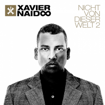 Xavier Naidoo-Nicht Von Dieser Welt 2 (Deluxe Edition) 2016