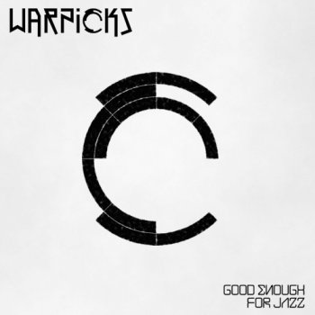 Warpicks - Good Enough For Jazz (2014) [WEB]