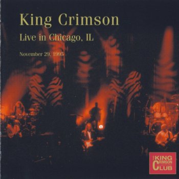 King Crimson - Live In Chicago, Nov. 29, 1995 (2010) [2CD Bootleg]