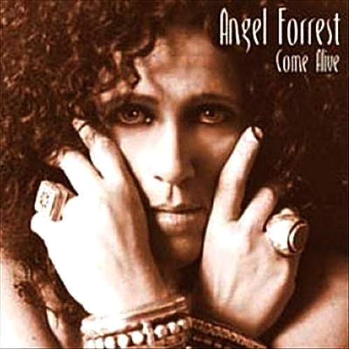 Angel Forrest - Come Alive (2010)