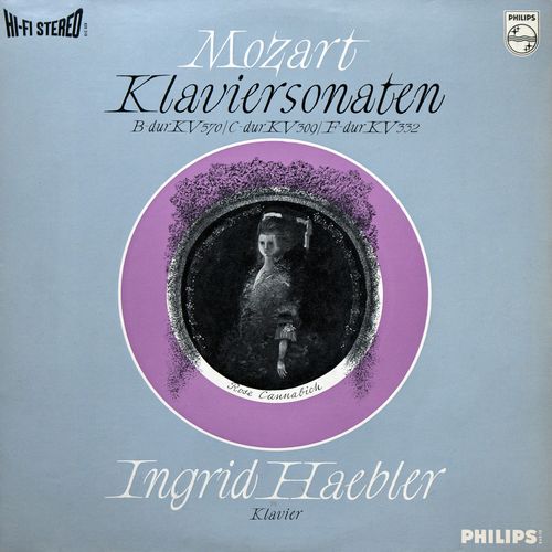 Ingrid Haebler - Mozart: Klaviersonaten (Piano Sonatas) B-Dur KV 570 / C-Dur KV 309 / F-Dur KV 332 (1964) [Vinyl Rip]