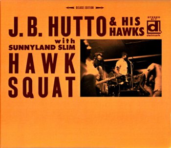 J.B. Hutto And His Hawks - Hawk Squat 1968 (2015)