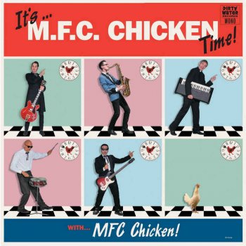 MFC Chicken - MFC Chicken Time! (2015)