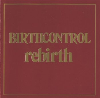Birth Control - Rebirth (1974) [Reissue 2001] 