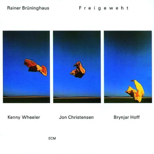 Rainer Bruninghaus - Freigeweht (1981)