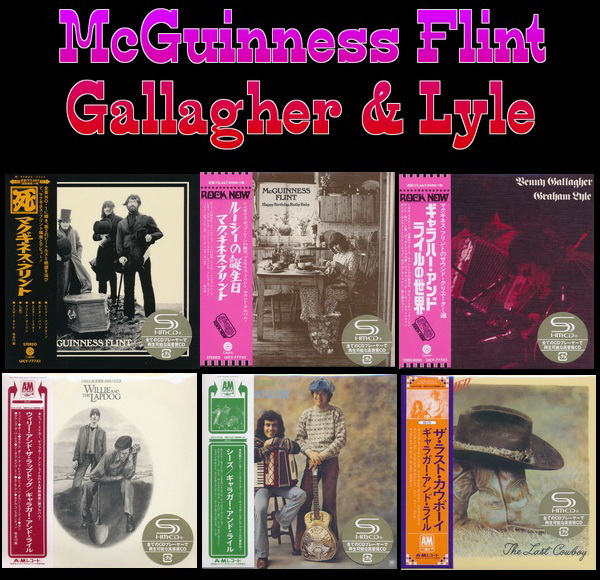 McGuinness Flint &#9679; Gallagher & Lyle - 6 Albums Mini LP SHM-CD Universal Music Japan 2016