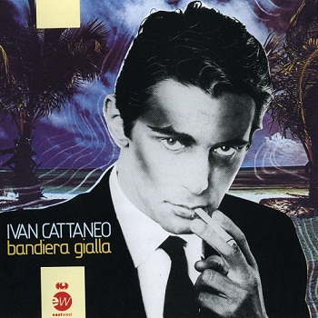 Ivan Cattaneo - Bandiera Gialla [Reissue 1988] (1983)