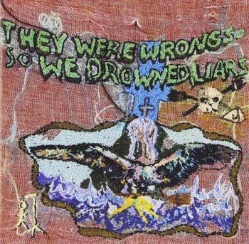 Liars - They Were Wrong, So We Drowned (2004)