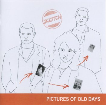 Scotch - Pictures of Old Days (1987) [2016 Deluxe Edition, Reissue, Remastered]