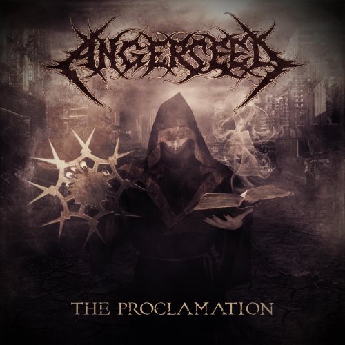 Angerseed - The Proclamation [Limited Edition] (2016)