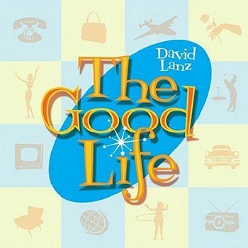 David Lanz - The Good Life (2004)