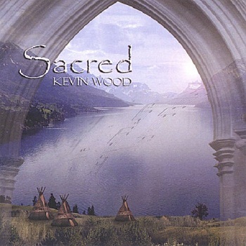 Kevin Wood - Sacred (2006)