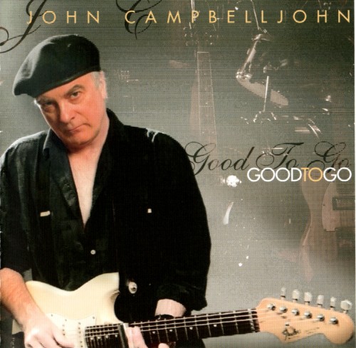 John Campbelljohn - Good To Go (2009)
