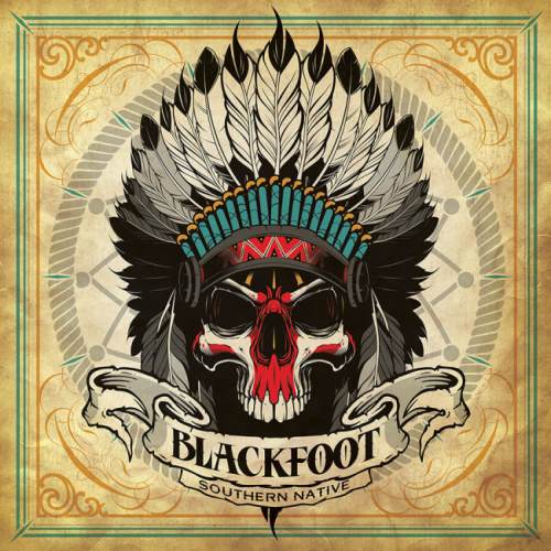 Blackfoot - Southern Native (2016)