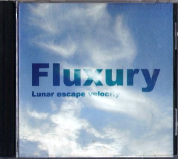 Fluxury - Lunar Escape Velocity (2001)