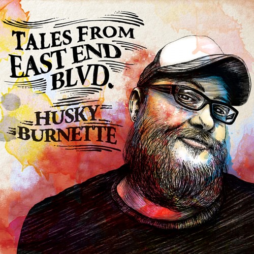 Husky Burnette - Tales from East End Blvd. (2013)