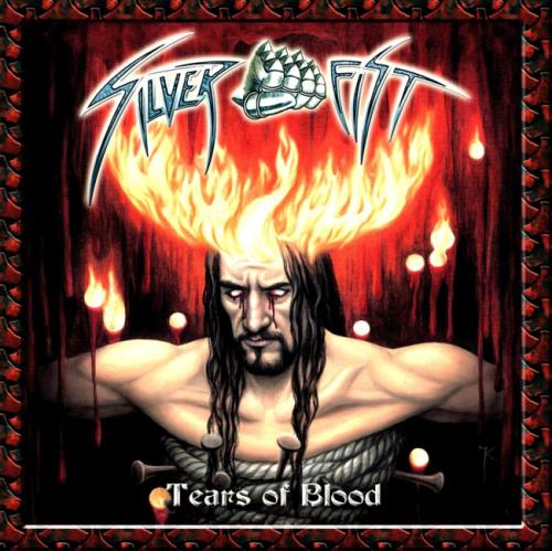 Silver Fist - Tears Of Blood (2007)