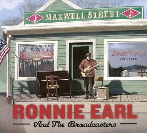 Ronnie Earl And The Broadcasters - Maxwell Street (2016)