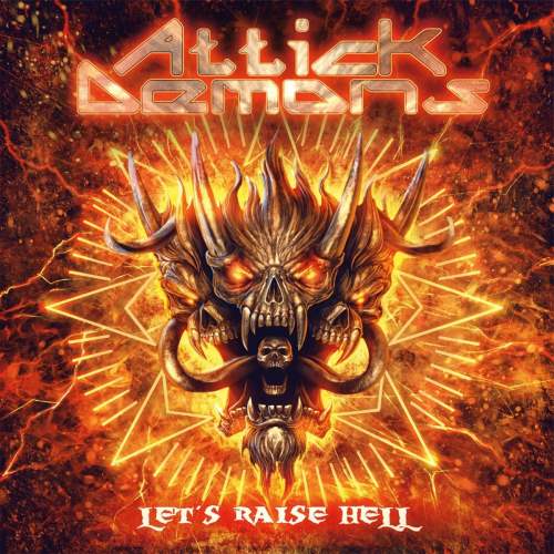 Attick Demons - Let's Raise Hell (2016)